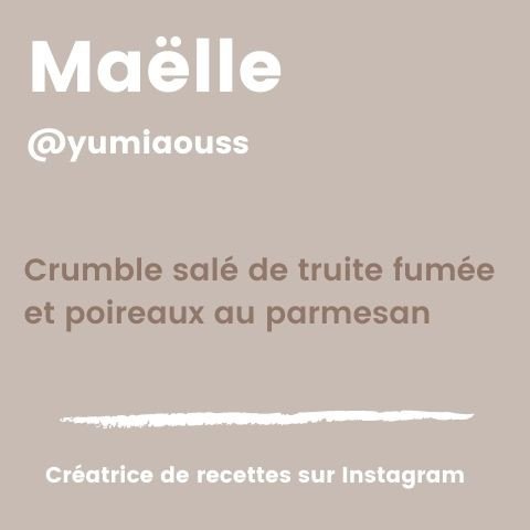 Crumble, poireau et truite fumée.