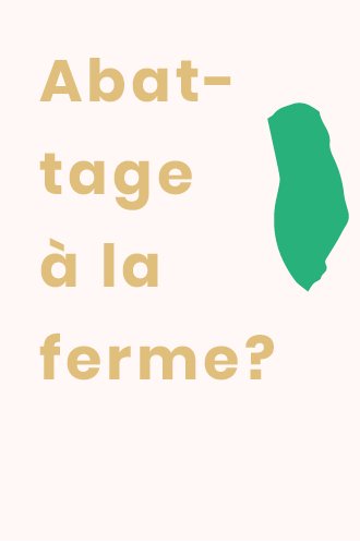 Qu'est-ce que l'abattage à la ferme ?